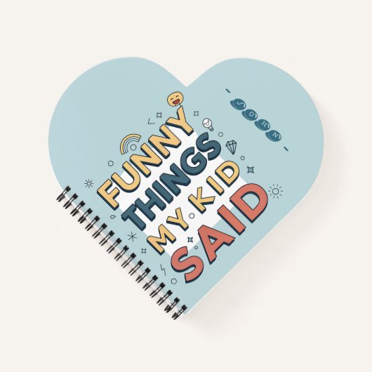 Lustige Dinge, die mein Kind gesagt hat Verspielte Notizblock (Vorderseite)