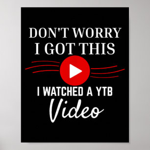 Lustige DIY-Zitat beobachtete Ytb-Video sarkastisc Poster