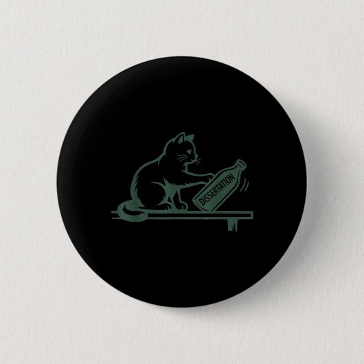 Lustige Doktorarbeit Promotion Katzenhumor Button (Vorderseite)