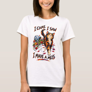 Lustige Dreifarbige Katze Ich Kam Ich Sah Ich Mach T-Shirt