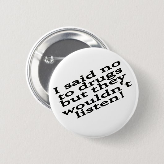 Lustige Droge Button (Vorne & Hinten)