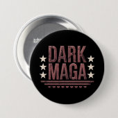 Lustige DUNKLE MAGA 2024 Button (Vorne & Hinten)