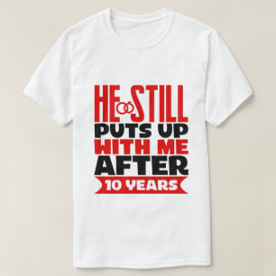 lustige Ehefrau zum 10. Jubiläum T-Shirt