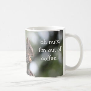 Lustige Eichhörnchen-Tasse, oh Nüsse, bin ich au Kaffeetasse