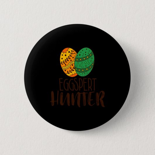 Lustige Eier Experte Jäger Ostern Wortspiel Spruch Button (Vorderseite)
