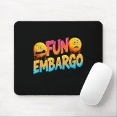 Lustige Embargo-Witz-Rede für Comedy-Liebhaber Mousepad (Mit Mouse)