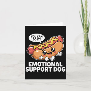 Lustige emotionale Unterstützungs-Hotdogs Pun Moti Karte