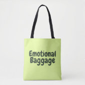 Lustige Emotionaler Gepäck Zitat Tasche (Vorderseite)