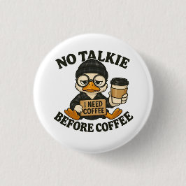 Lustige Ente Kein Reden Vor Kaffee Süße Kaffee Lie Button