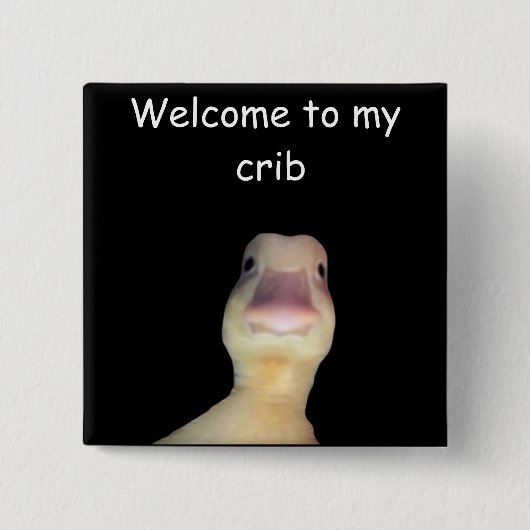 Lustige Enten-Meme – „Willkommen in meiner Bude“ S Button (Vorderseite)
