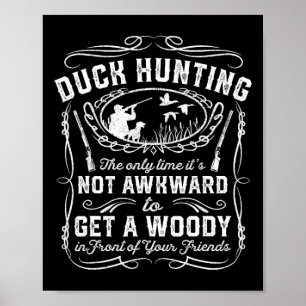 Lustige Entenjagd Vintage Woodie Jäger Freunde G Poster