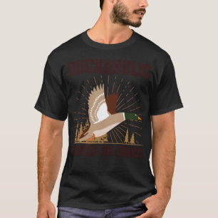 lustige Entenjagdoutfits für ein Duckjagdwasser T-Shirt