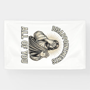 Lustige Enttäuschungen euch alle Vintage Gravur Banner
