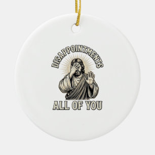 Lustige Enttäuschungen euch alle Vintage Gravur Keramik Ornament
