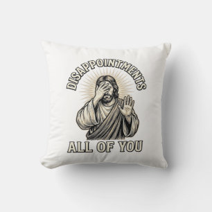 Lustige Enttäuschungen euch alle Vintage Gravur Kissen