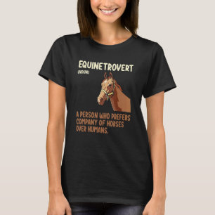 Lustige Equinetrovert Definition Pferd Fass Renne T-Shirt
