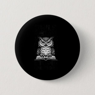Lustige Eulen-Zitat-Weisheit-Humor für Leserliebha Button