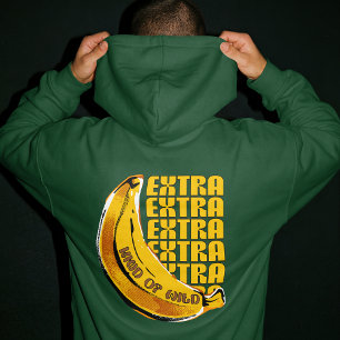Lustige Extra Banane Ein bisschen Wild Erhitzte Ri Hoodie