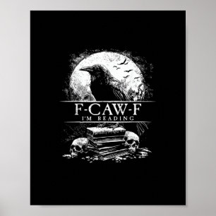 Lustige F-Caw-F Bücher Totenköpfe Gothic Poster