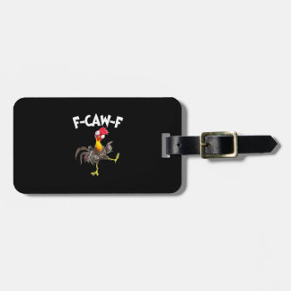 Lustige F-Caw-F-Henne FCAWF-Huhn Gepäckanhänger
