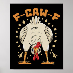 Lustige F-caw-f Huhn Fcawf Huhn _1  Poster