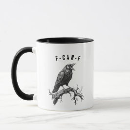 Lustige F-Caw-F-Krähe-Rabe-Wortspiel-Kaffeetasse Tasse