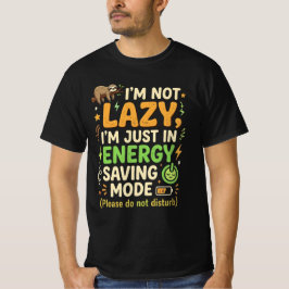Lustige Faultier Energie-Spar-Modus Typografie-Des T-Shirt