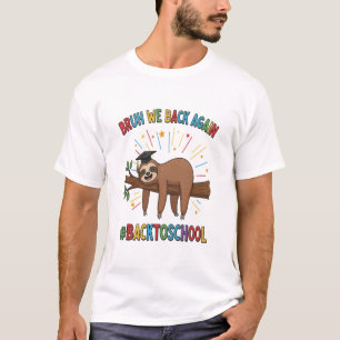 Lustige Faultier Rückkehr zur Schule T-Shirt