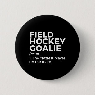Lustige Feldhockey-Torhüter-Definition Männer Frau Button