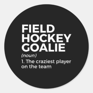 Lustige Feldhockey-Torhüter-Definition Männer Frau Runder Aufkleber