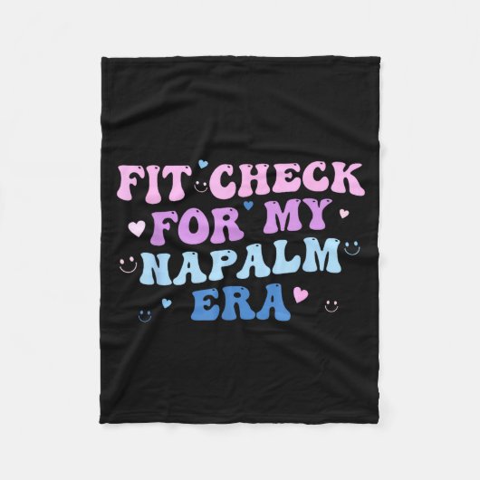 Lustige Fit-Überprüfung Für Mein Napalm-Era-Design Fleecedecke (Vorderseite)