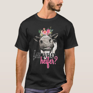 Lustige florale Highland-Kuh Sag was Heifer Kuh  W T-Shirt