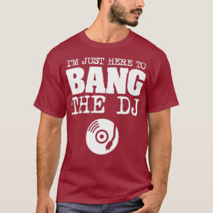 Lustige Frauen Bang The DJ Disc Jockey Ehefrau Mus T-Shirt