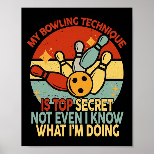 Lustige Frauen Bowling Meine Bowling-Technik Ist T Poster (Vorne)