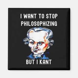 Lustige Frauen Ich möchte aufhören zu philosophier Magnet