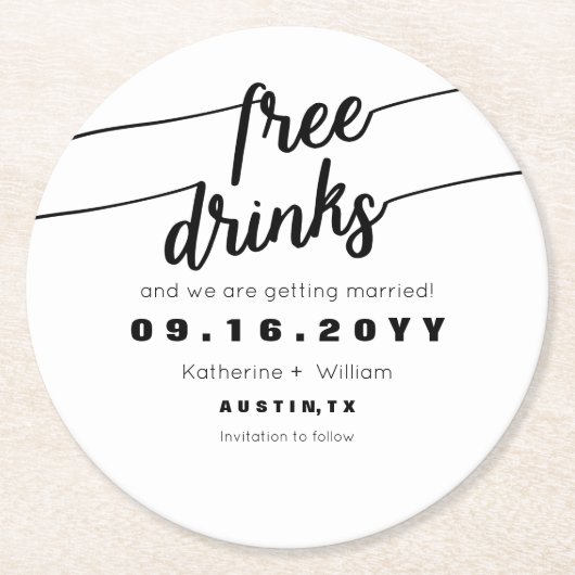 Lustige freie Getränke Save the Date Schwarzweiss Runder Pappuntersetzer (Vorderseite)