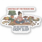 Lustige Frenchie-Mutter Weihnachtsgeschenk Kein Sc Aufkleber (Vorderseite)