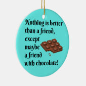 Lustige Freunde mit Schokoladen-Schwarz-Text Keramik Ornament (Rechts)