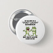 Lustige Frösche lachen nicht Situation Nachvollzie Button (Vorne & Hinten)