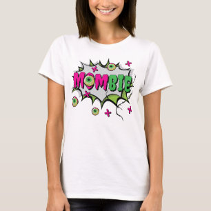 Lustige Fun Funky ‘Mombie’ T-Shirt
