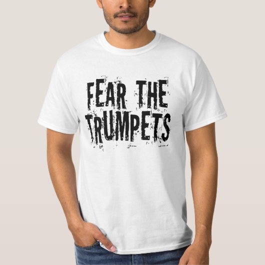 Lustige Furcht das Trompete-Geschenk T-Shirt (Vorderseite)