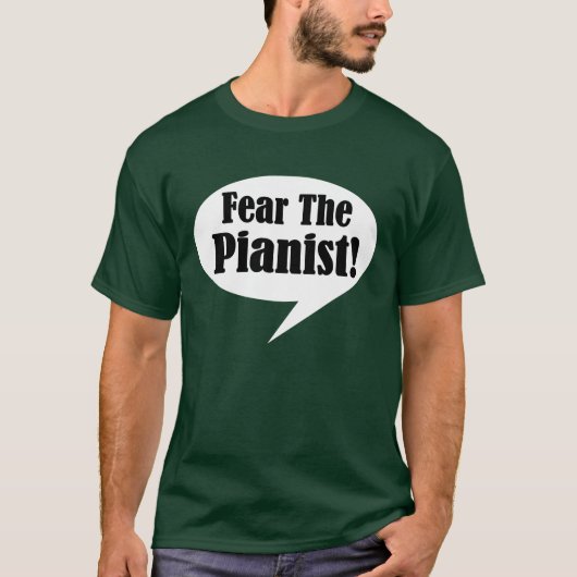 Lustige Furcht der Pianist scherzt T - Shirt (Vorderseite)