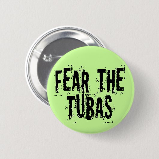 Lustige Furcht die Tubas Button (Vorne & Hinten)