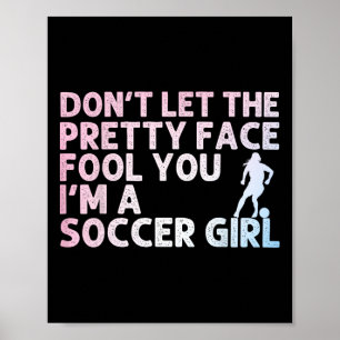 Lustige Fußballkunst für Mädchen Frauen Fußballfan Poster