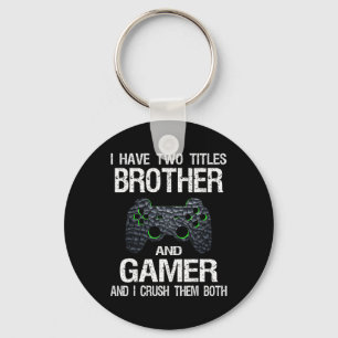 Lustige Gamer-Zitate Videospiele Gaming Jungen Bru Schlüsselanhänger