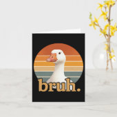 Lustige Gans Bruh Meme Karte (Gelbe Blume)