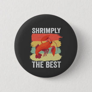 Lustige Garnelen Schalentiere - Bleib einfach beim Button