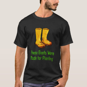 Lustige Gartenstiefel für die Pflanzung gemacht T-Shirt