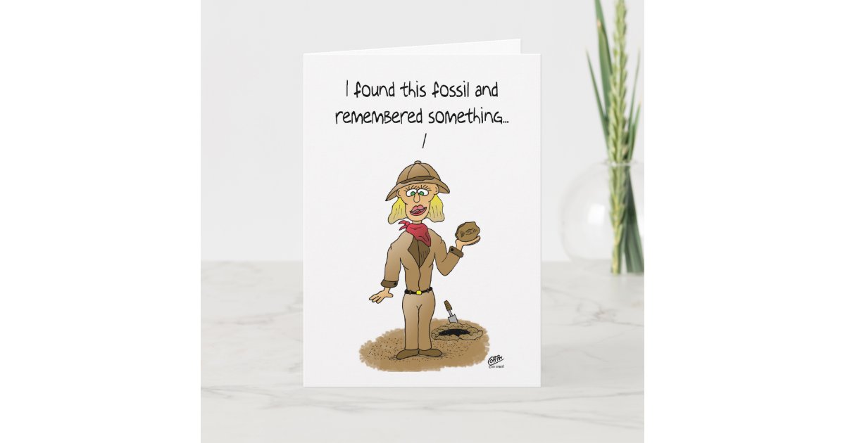 Lustige Geburtstagskarten Gefundenes Fossil Karte Zazzle De
