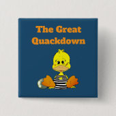 Lustige Gefängnisente The Great Quackdown Button (Vorderseite)
